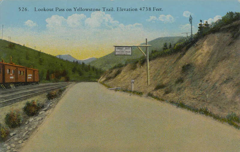 Lookout Pass on Yellowstone Trail. At Montana/Idaho State Line