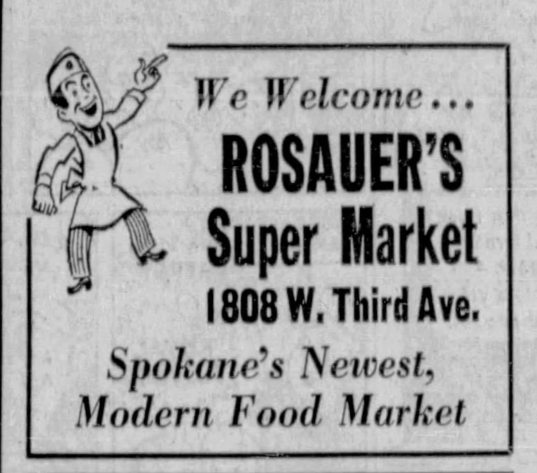 A section from a 1949 newspaper advertisement by Red & White Foods, featuring a line drawing of a happy butcher (?). It reads, "We welcome Rosauer's Super Market, 1808 W. Third Ave., Spokane's Newest, Modern Food Market."